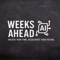 Weeks Ahead AI